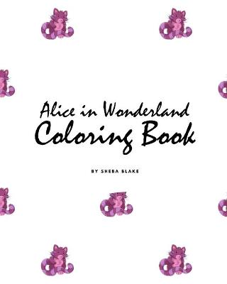 Book cover for Alice in Wonderland Coloring Book for Children (8x10 Coloring Book / Activity Book)