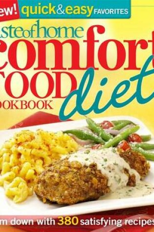 Cover of Taste of Home Comfort Food Diet Cookbook: New Quick & Easy Favorites