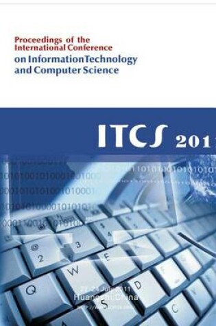 Cover of 3rd International Conference on Information Technology and Computer Science (ITCS 2011)