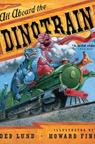 Cover of All Aboard the Dinotrain
