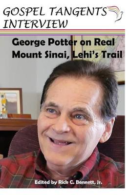 Book cover for George Potter on Real Mt. Sinai, Lehi's Trail