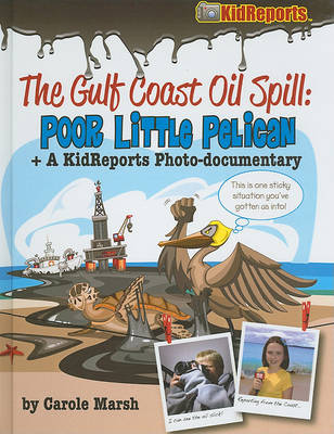 Book cover for The Gulf Coast Oil Spill: Poor Little Pelican