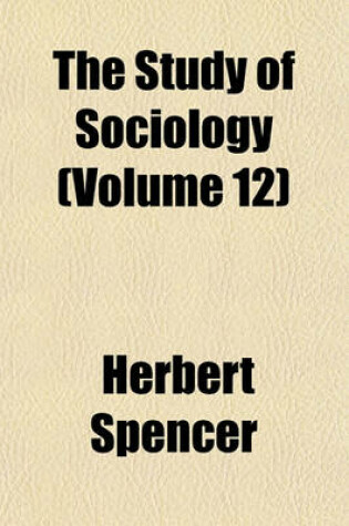 Cover of The Study of Sociology (Volume 12)