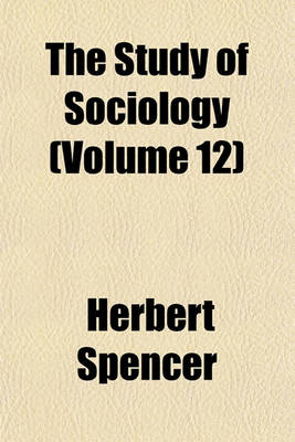 Book cover for The Study of Sociology (Volume 12)