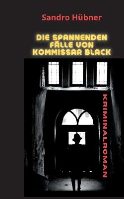 Book cover for Die spannenden Fälle von Kommissar Black