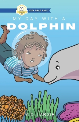 Book cover for My Day With A Dolphin