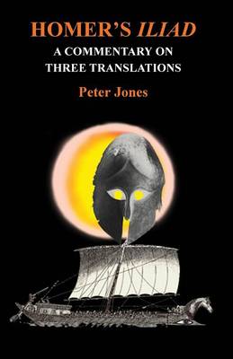 Cover of Homer's "Iliad": a Commentary on Three Translations