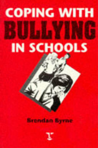 Cover of Coping with Bullying in Schools