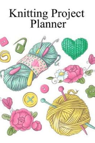 Cover of Knitting Project Planner