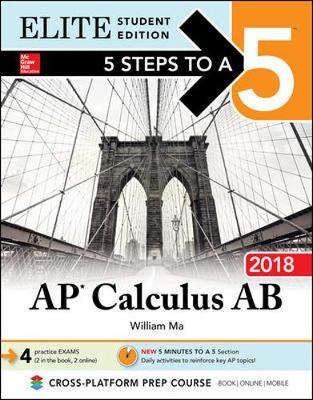 Book cover for 5 Steps to a 5: AP Calculus AB 2018 Elite Student Edition