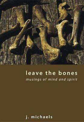 Book cover for Leave the Bones