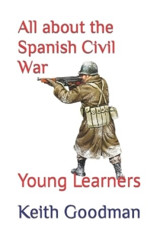 Cover of All about the Spanish Civil War