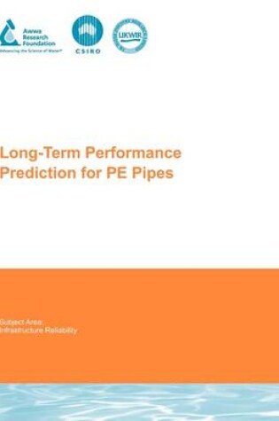 Cover of Long-Term Performance Prediction for PE Pipes