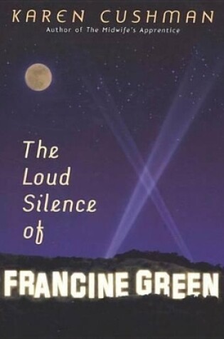 Cover of The Loud Silence of Francine Green