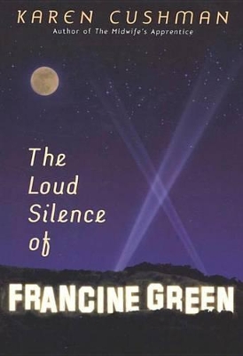 Book cover for The Loud Silence of Francine Green