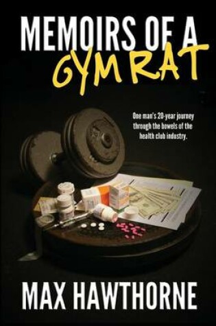 Cover of Memoirs Of A Gym Rat