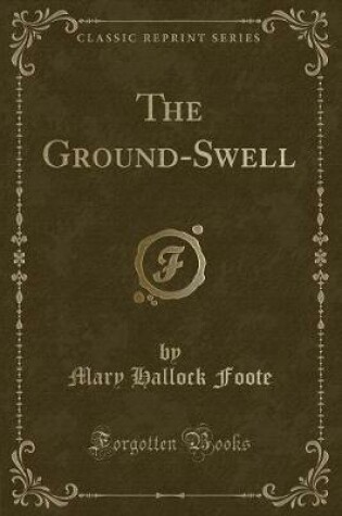 Cover of The Ground-Swell (Classic Reprint)