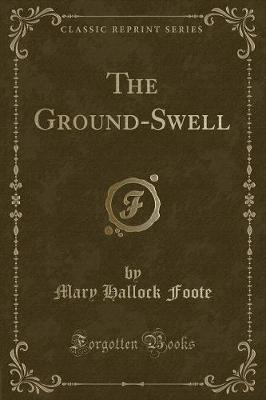 Book cover for The Ground-Swell (Classic Reprint)