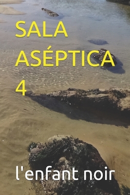 Book cover for Sala Aséptica 4