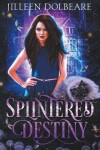 Book cover for Splintered Destiny