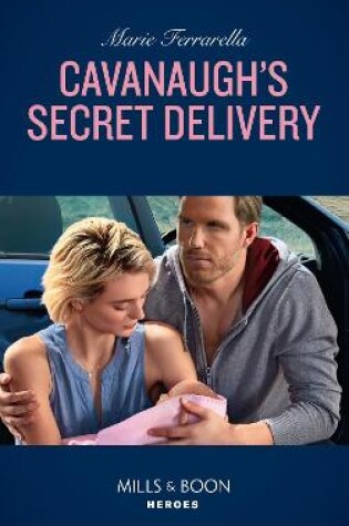 Cover of Cavanaugh's Secret Delivery