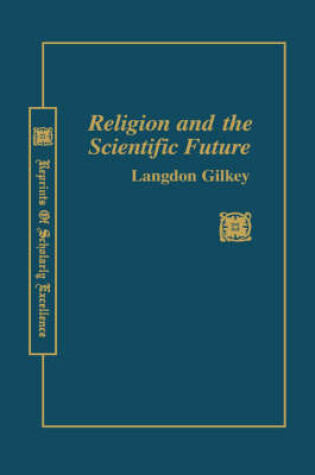 Cover of Religion & Scientific Future