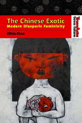 Book cover for The Chinese Exotic – Modern Diasporic Femininity