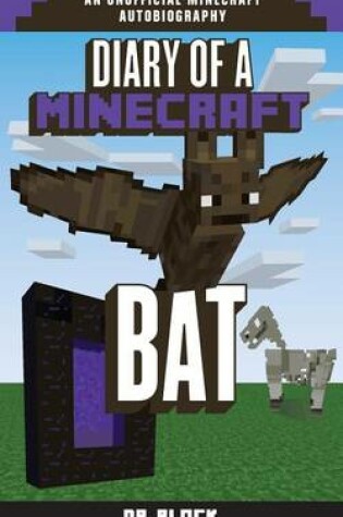 Cover of Diary of a Minecraft Bat