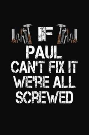 Cover of If Paul Can't Fix We're All Screwed