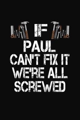 Book cover for If Paul Can't Fix We're All Screwed