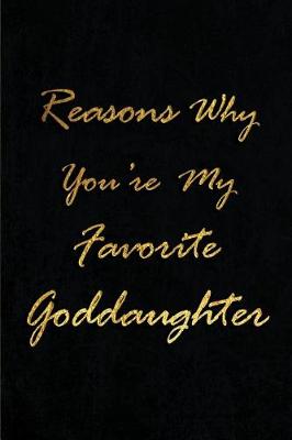 Book cover for Reasons Why You're my Favorite Goddaughter