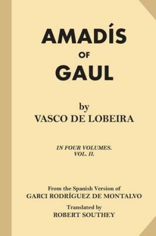 Cover of Amadis of Gaul (Volume 2 of 4)