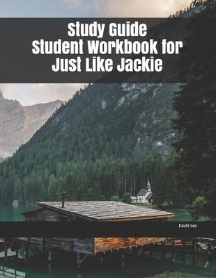 Book cover for Study Guide Student Workbook for Just Like Jackie