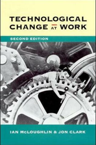 Cover of TECHNOLOGICAL CHANGE AT WORK