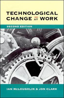Book cover for TECHNOLOGICAL CHANGE AT WORK