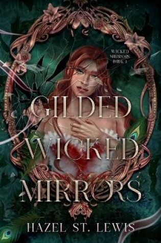 Cover of Gilded Wicked Mirrors