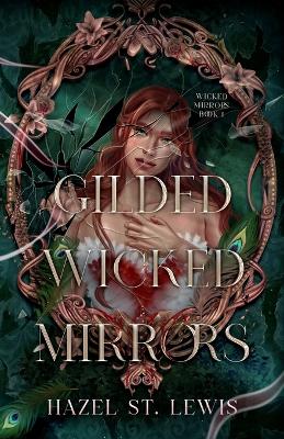 Book cover for Gilded Wicked Mirrors