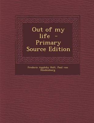 Book cover for Out of My Life - Primary Source Edition