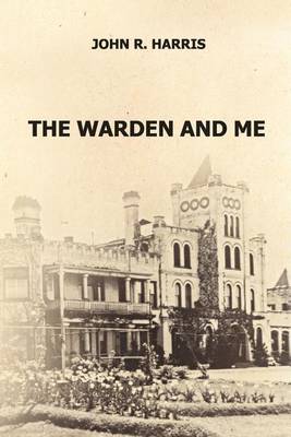 Book cover for The Warden and Me