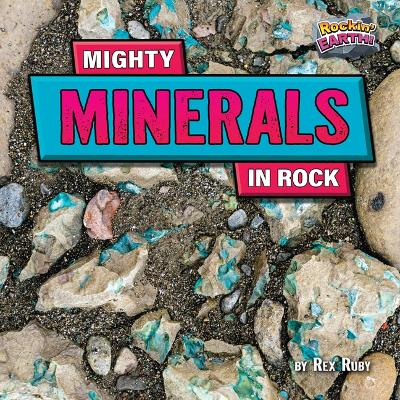 Book cover for Mighty Minerals in Rock