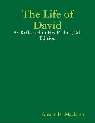 Book cover for The Life of David: As Reflected in His Psalms, 9th Edition