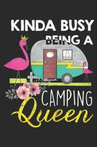 Cover of Kinda Busy Being A Camping Queen