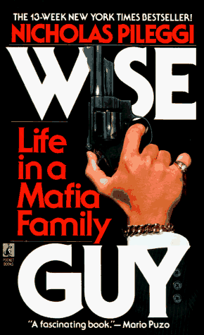 Book cover for Wiseguy: Life in a Mafia Family