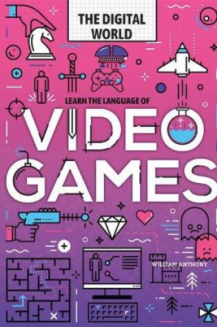 Cover of Learn the Language of Video Games