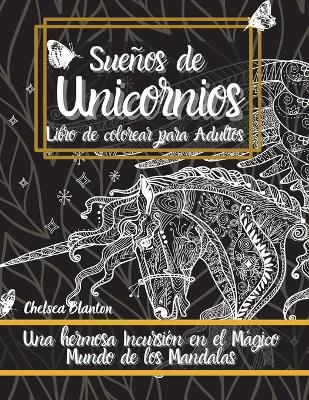 Book cover for Suenos de Unicornios Libro de colorear para Adultos