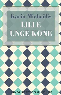 Book cover for Lille unge kone