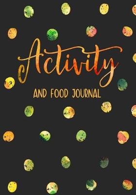 Book cover for Activity And Food Journal