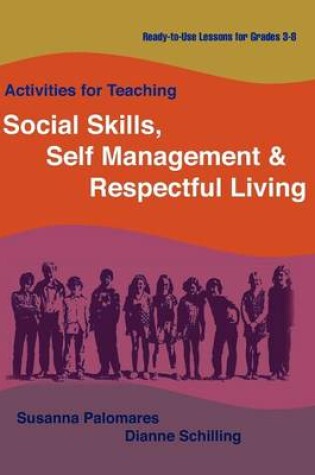 Cover of Activities for Teaching Social Skills, Self Management & Respectful Living