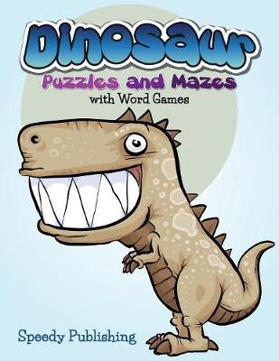 Book cover for Dinosaur Puzzles and Mazes with Word Games