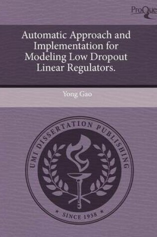 Cover of Automatic Approach and Implementation for Modeling Low Dropout Linear Regulators